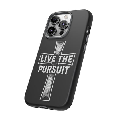 Live The Pursuit Cross Phone Case