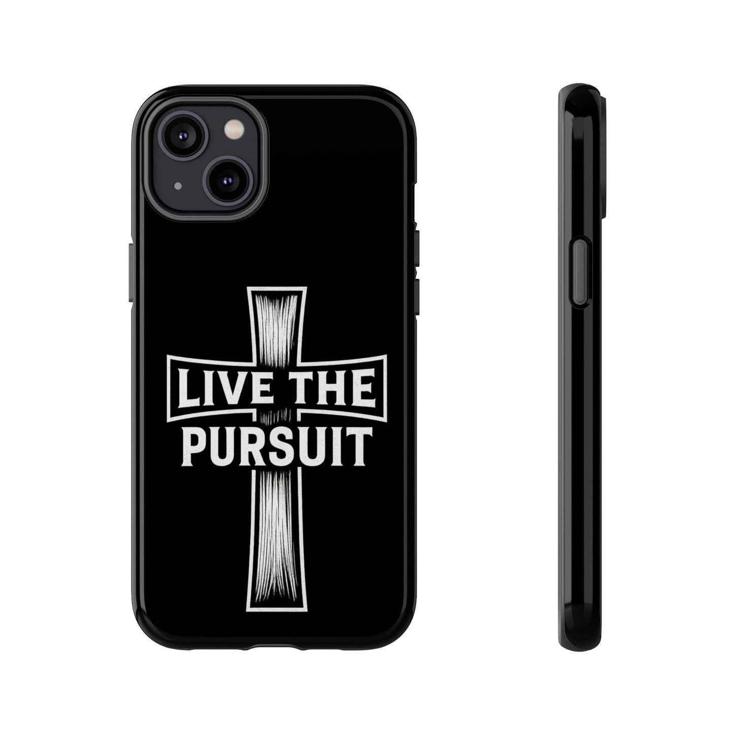 Live The Pursuit Cross Phone Case