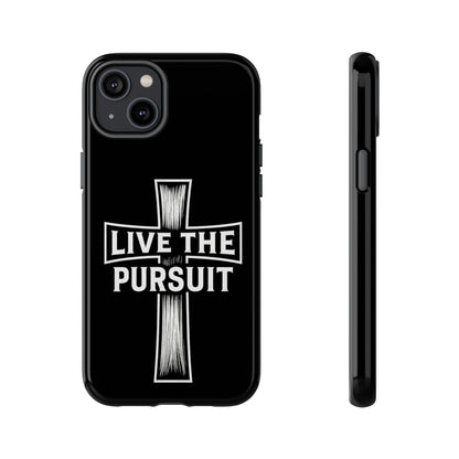 Live The Pursuit Cross Phone Case