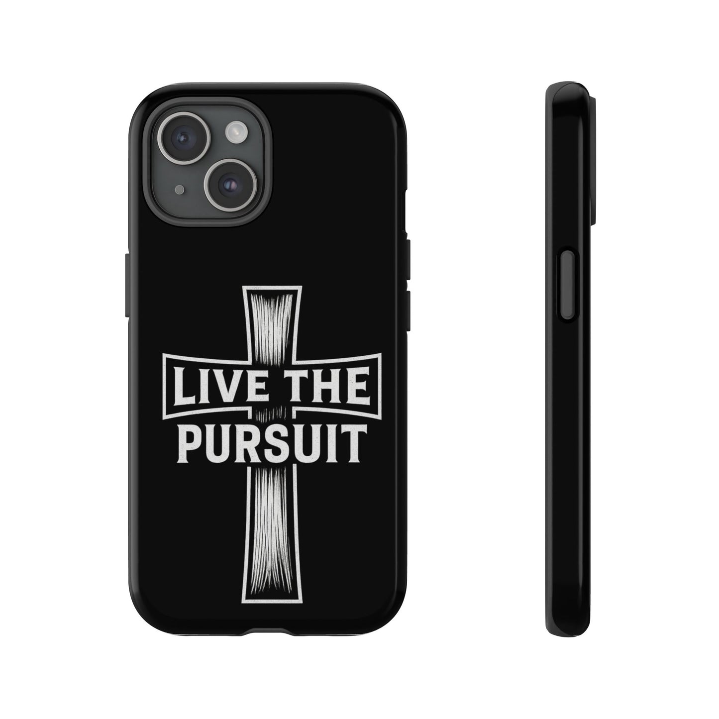 Live The Pursuit Cross Phone Case