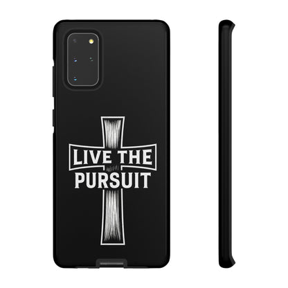 Live The Pursuit Cross Phone Case