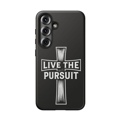Live The Pursuit Cross Phone Case