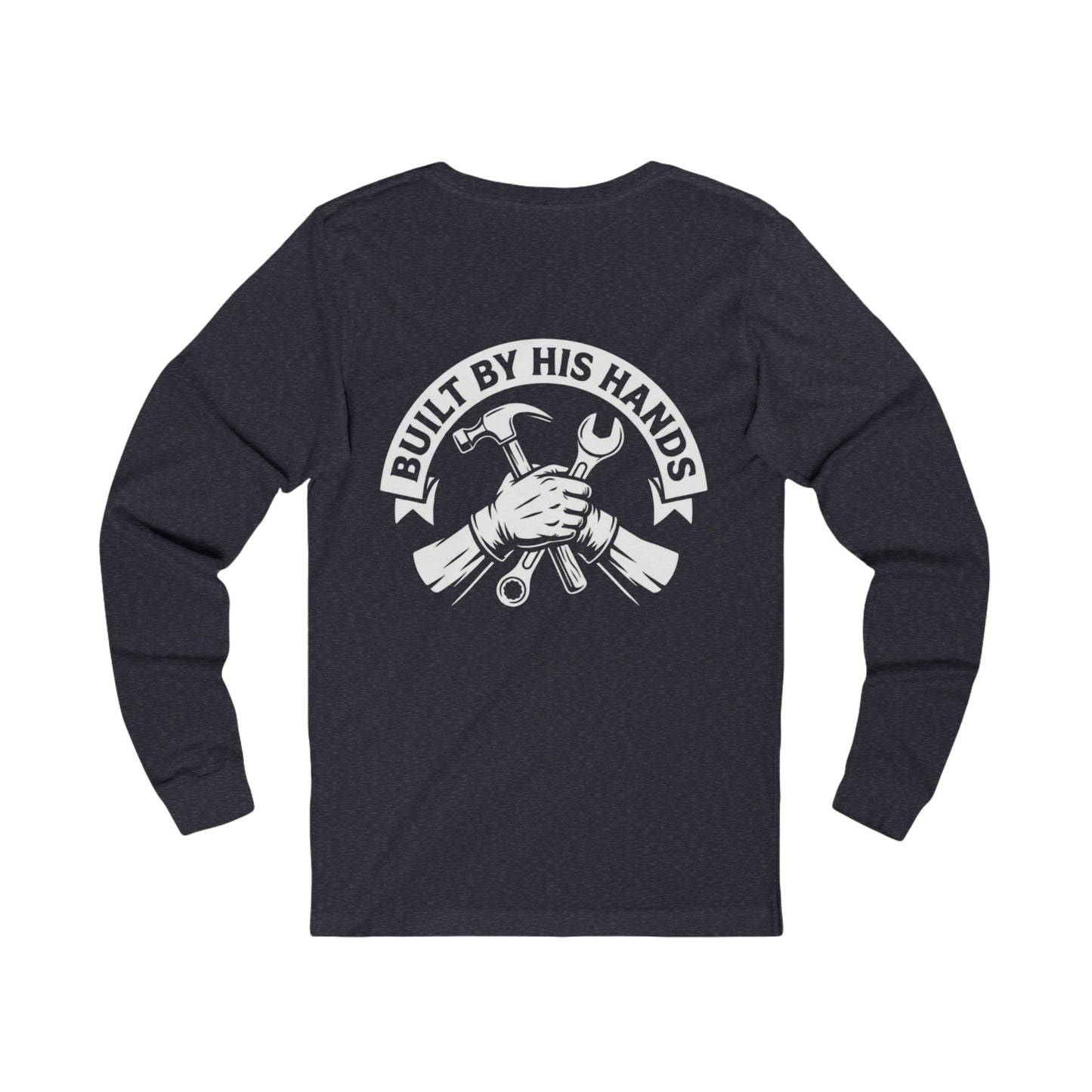 Built by His Hands Long Sleeve Shirt