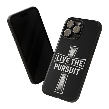 Live The Pursuit Cross Phone Case