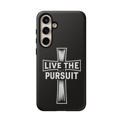 Live The Pursuit Cross Phone Case