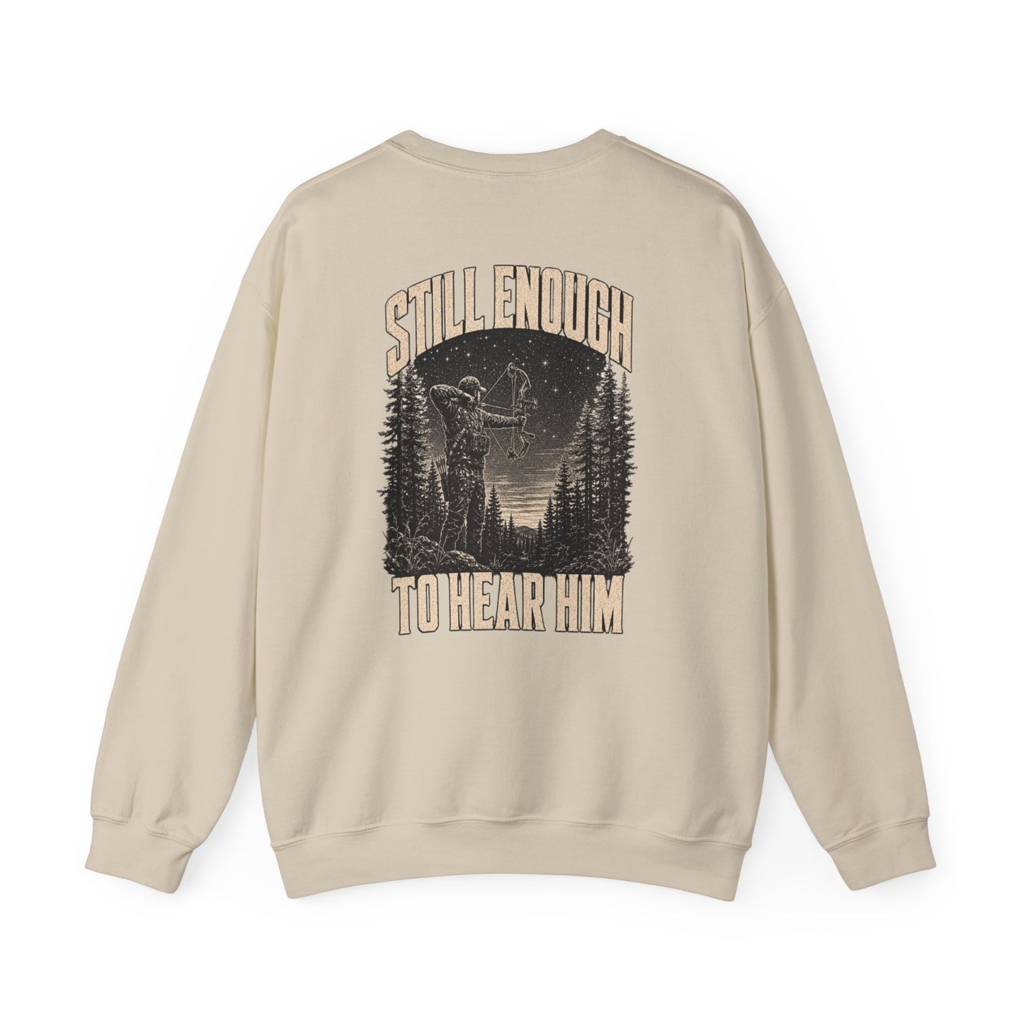 Still Enough To Hear Him Crewneck - Bow Hunter Faith Collection