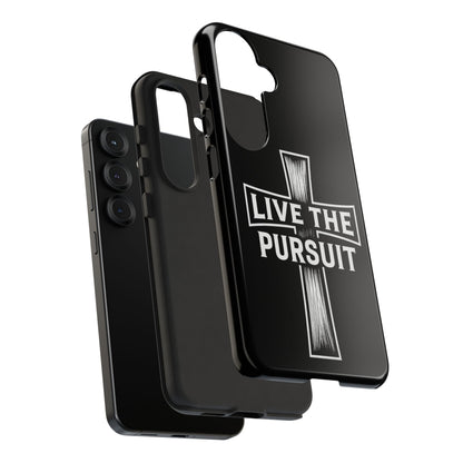 Live The Pursuit Cross Phone Case