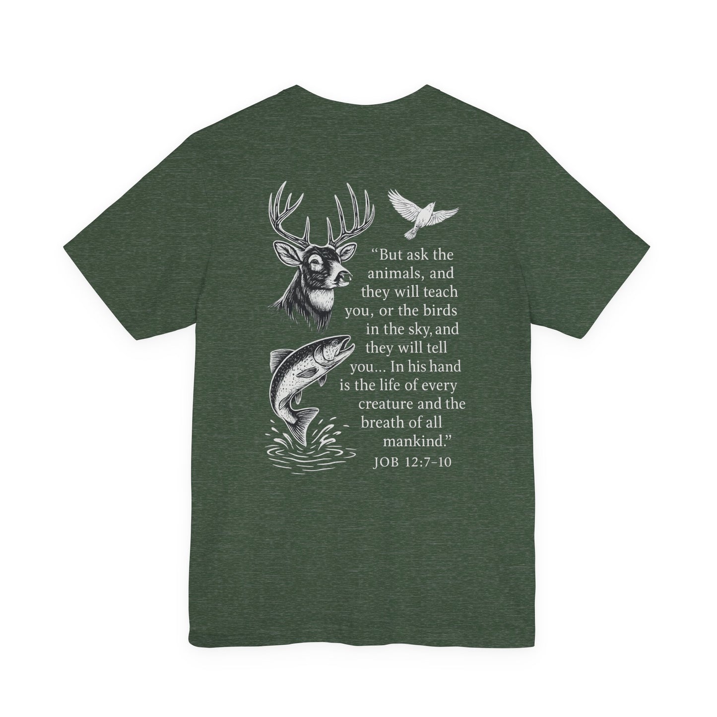 Green t-shirt with Rack & River Outdoors ‘Ask the Animals’ Job 12:7-10 deer, fish, and bird design on the back.