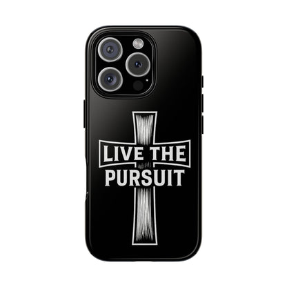 Live The Pursuit Cross Phone Case