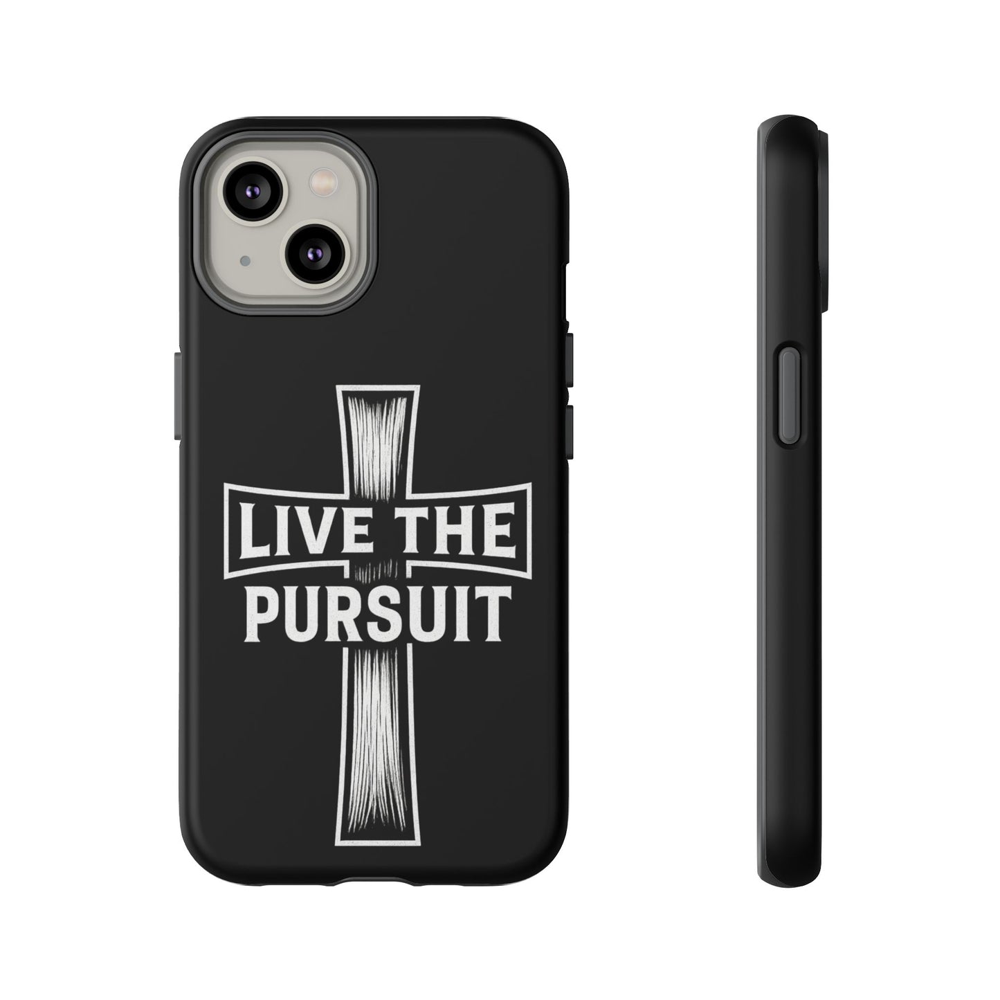Live The Pursuit Cross Phone Case
