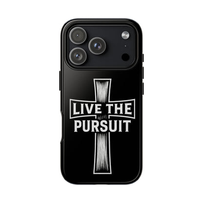 Live The Pursuit Cross Phone Case