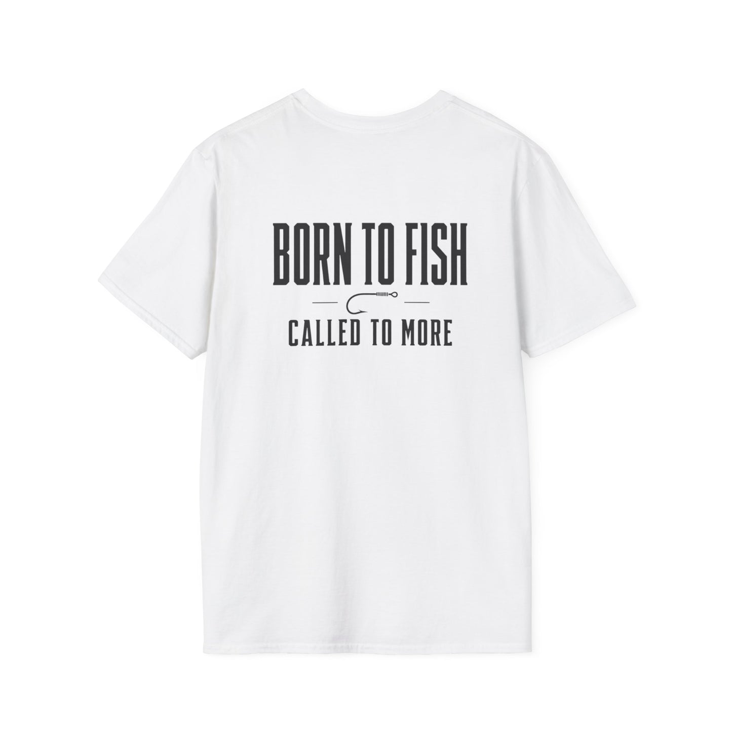 Born To Fish, Called To More Tee