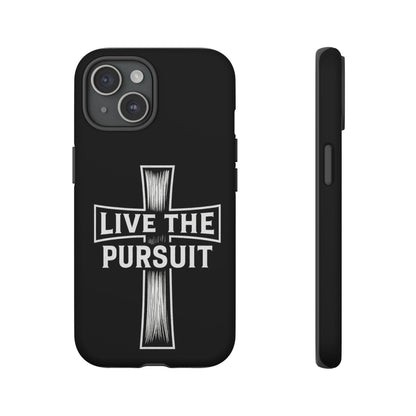 Live The Pursuit Cross Phone Case
