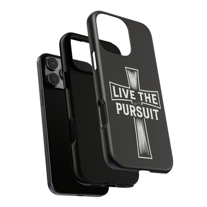 Live The Pursuit Cross Phone Case