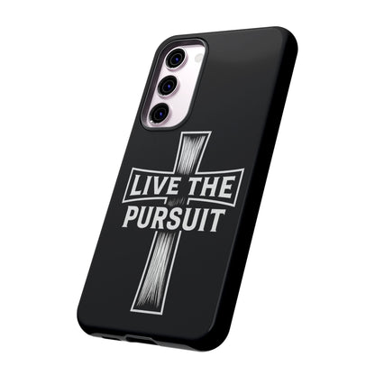 Live The Pursuit Cross Phone Case