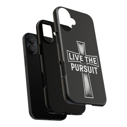 Live The Pursuit Cross Phone Case