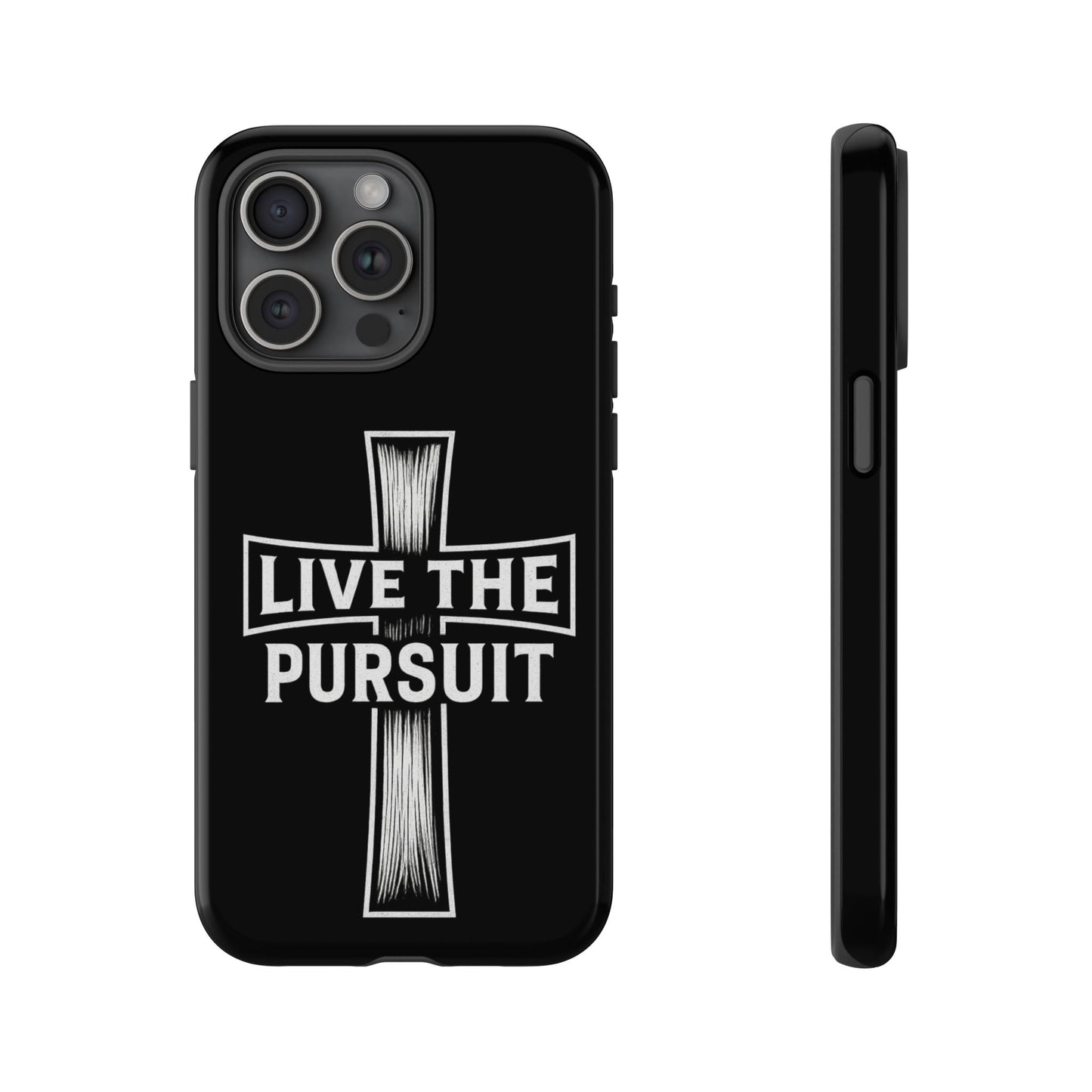 Live The Pursuit Cross Phone Case