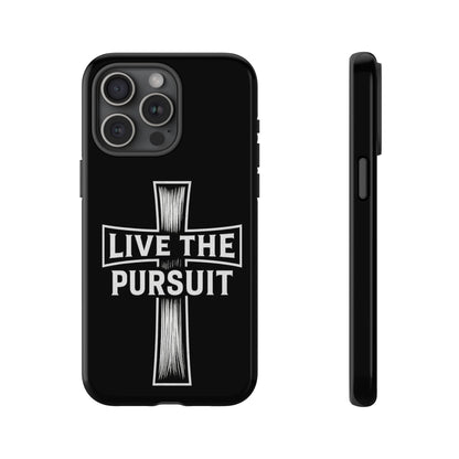 Live The Pursuit Cross Phone Case