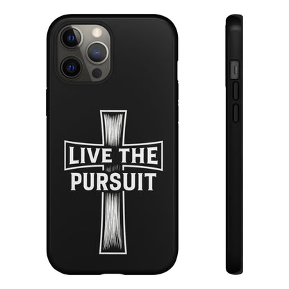 Live The Pursuit Cross Phone Case