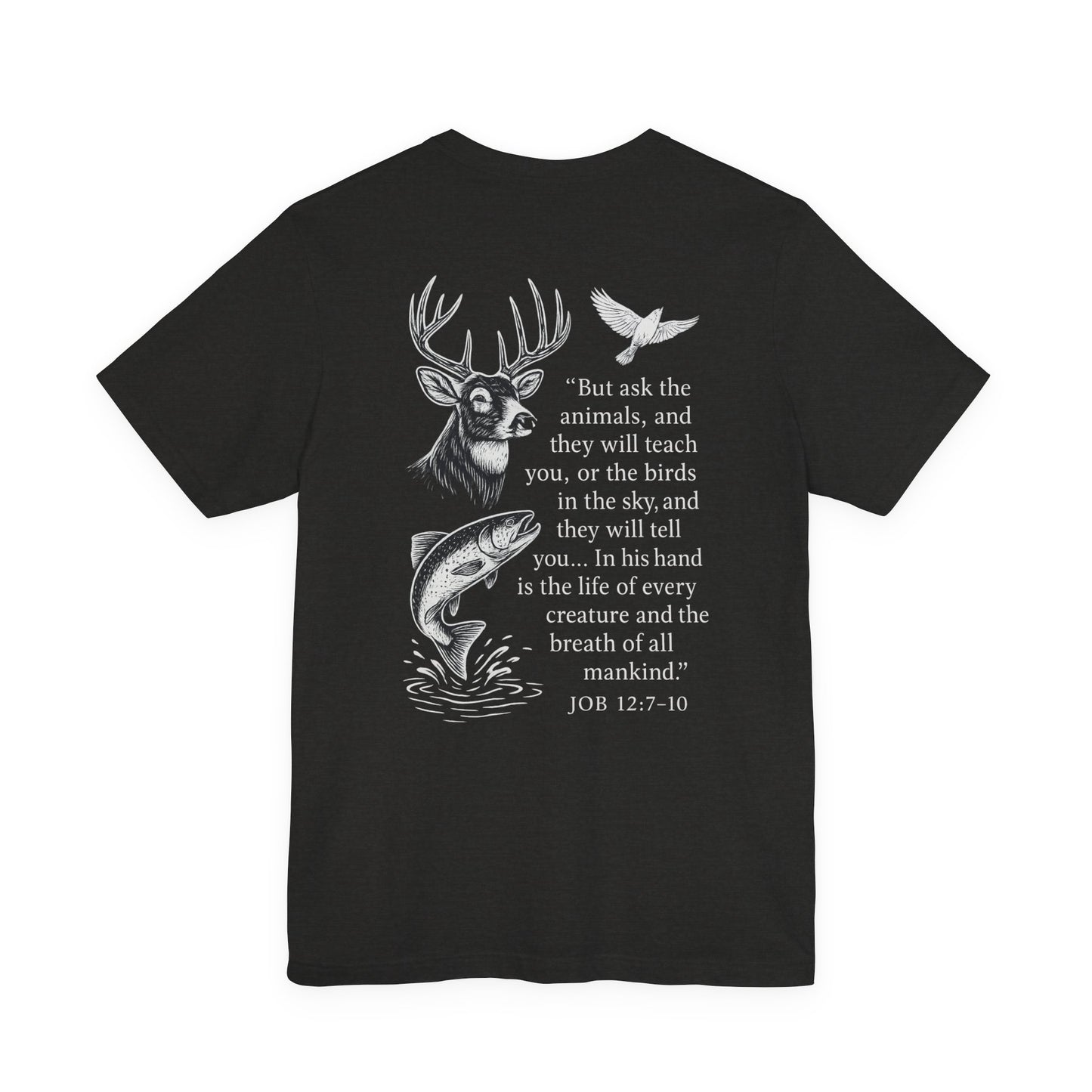 Black t-shirt with Rack & River Outdoors ‘Ask the Animals’ Job 12:7-10 deer, fish, and bird design on the back.