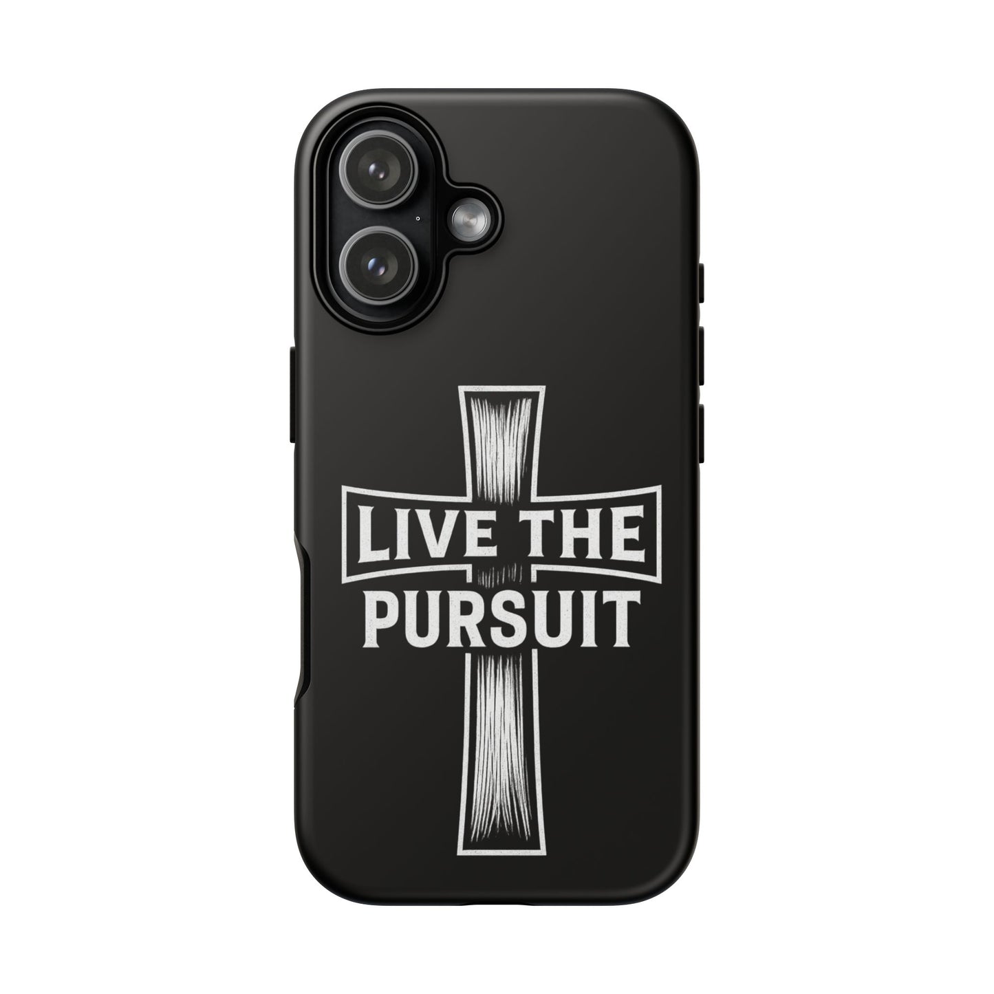 Live The Pursuit Cross Phone Case