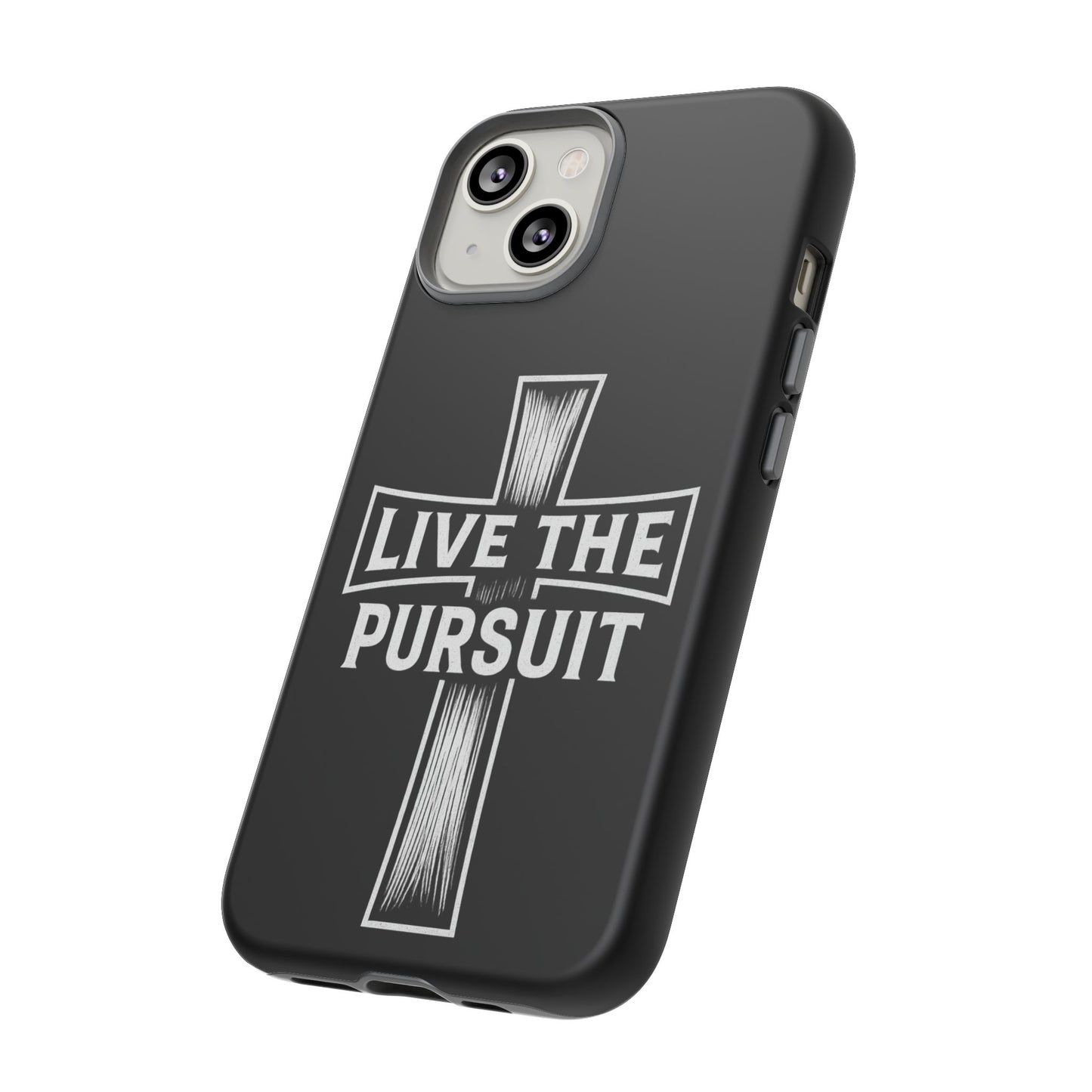 Live The Pursuit Cross Phone Case