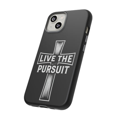 Live The Pursuit Cross Phone Case