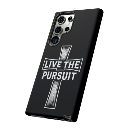 Live The Pursuit Cross Phone Case