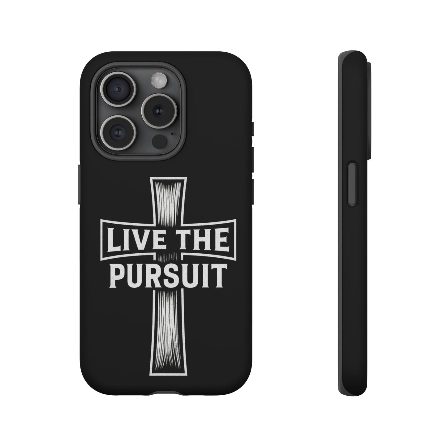Live The Pursuit Cross Phone Case