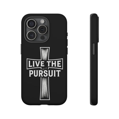 Live The Pursuit Cross Phone Case