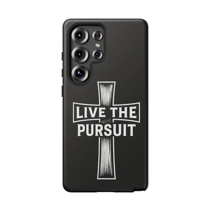 Live The Pursuit Cross Phone Case