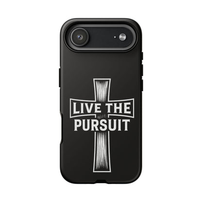 Live The Pursuit Cross Phone Case