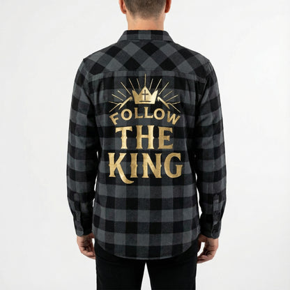 Follow the King Faith Flannel Shirt