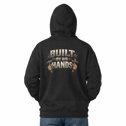 Built by His Hands Hoodie